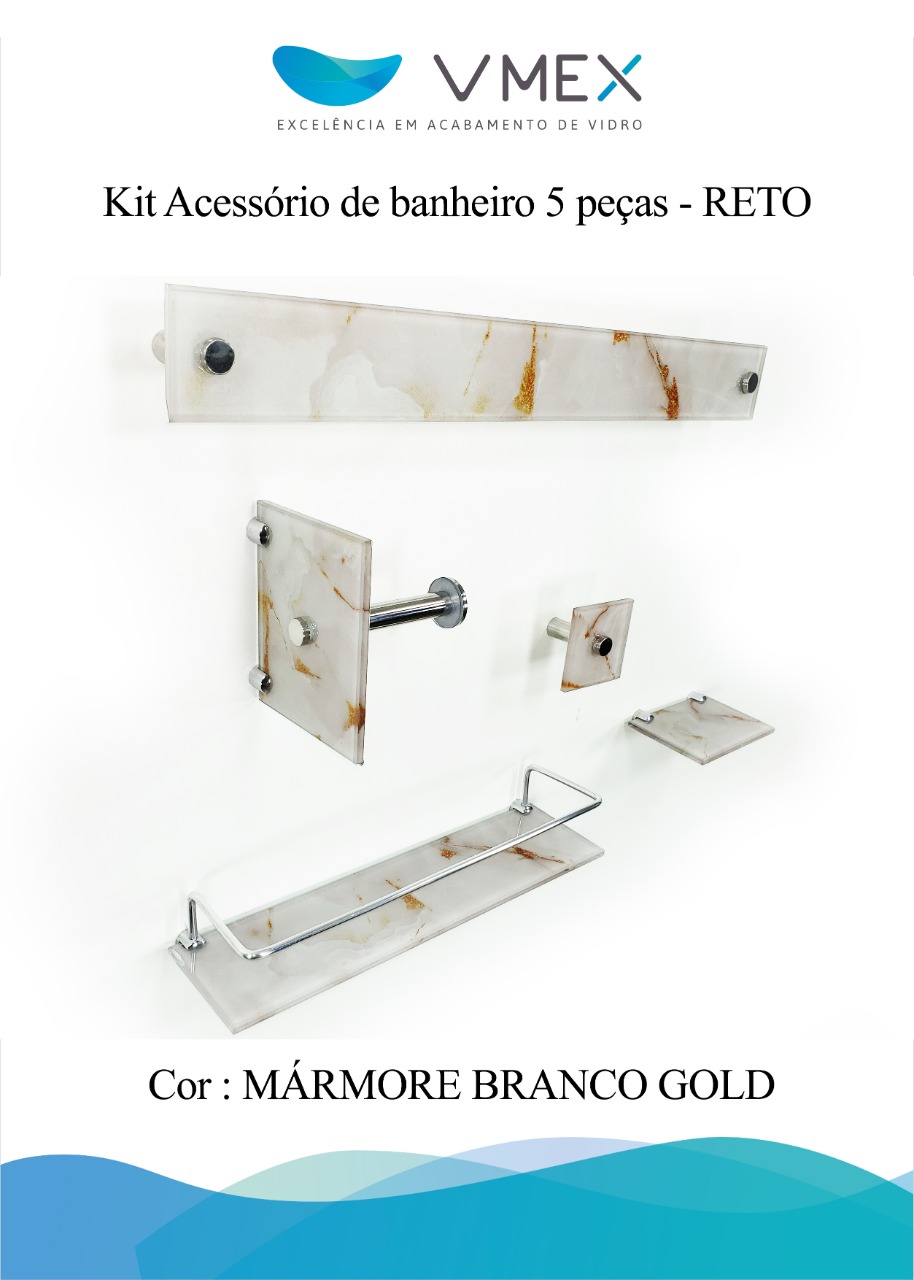 KIT BANHEIRO 5 PEÇAS VIDRO RETO KR MARMORE BRANCO GOLD - VMEX